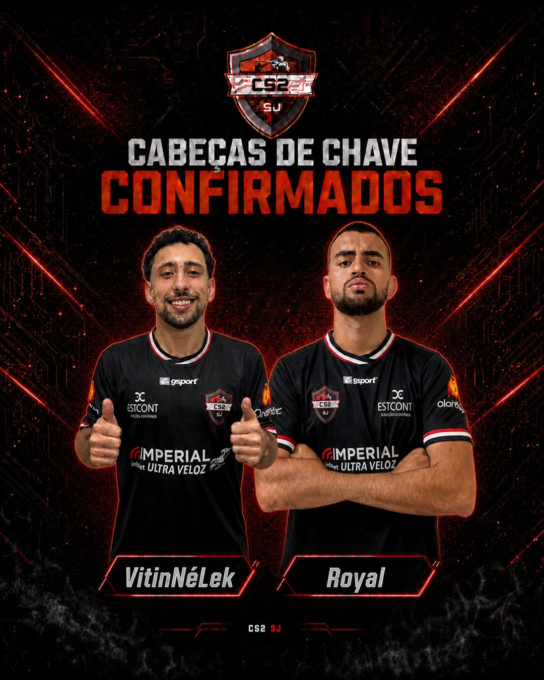 VitinNéLek e Royal, cabeças de chave do CS2SJ